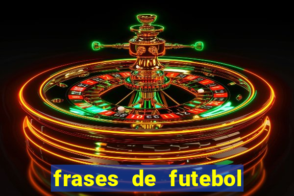 frases de futebol feminino para status tumblr